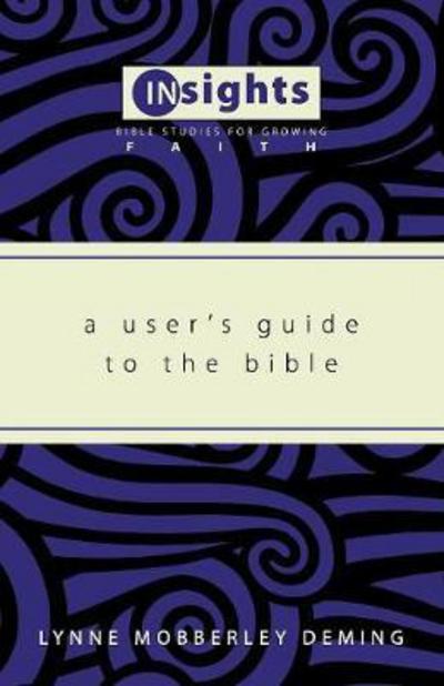 Cover for Lynne Mobberley Deming · A User's Guide to the Bible (Paperback Book) (2010)