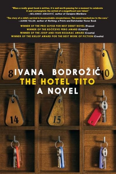 Cover for Ivana Bodrozic · The Hotel Tito (Pocketbok) (2019)