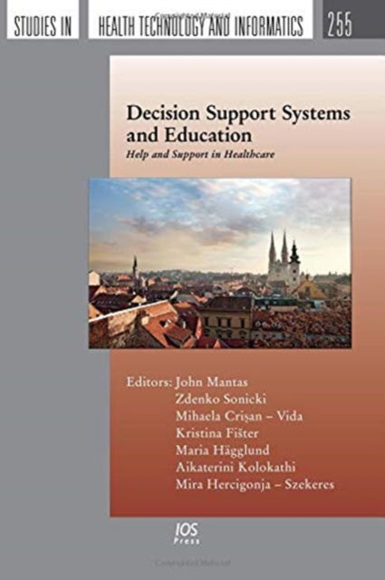 Cover for J. Mantas · Decision Support Systems &amp; Education - Studies in Health Technology a (Paperback Book) (2018)