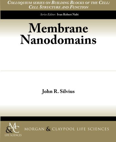 Cover for John R. Silvius · Membrane Nanodomains (Colloquium Series on Building Blocks of the Cell: Cell Structure and Function) (Paperback Book) (2013)