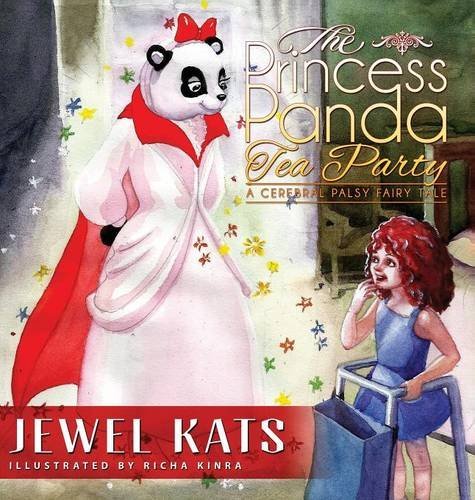 Cover for Jewel Kats · The Princess Panda Tea Party: A Cerebral Palsy Fairy Tale - Fairy Ability Tales (Innbunden bok) (2014)