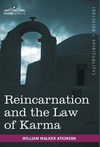 Cover for William Walker Atkinson · Reincarnation and the Law of Karma (Hardcover Book) (2010)