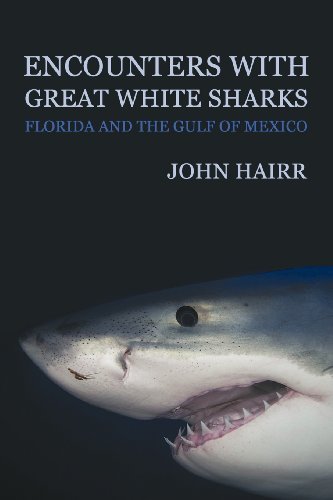 Cover for John Hairr · Encounters with Great White Sharks: Florida and the Gulf of Mexico (Taschenbuch) (2012)