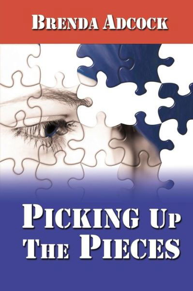 Cover for Brenda Adcock · Picking Up the Pieces (Taschenbuch) (2013)