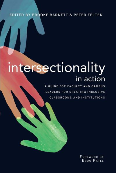 Cover for Intersectionality in Action: a Guide for Faculty and Campus Leaders for Creating Inclusive Classrooms and Institutions (Paperback Book) (2016)