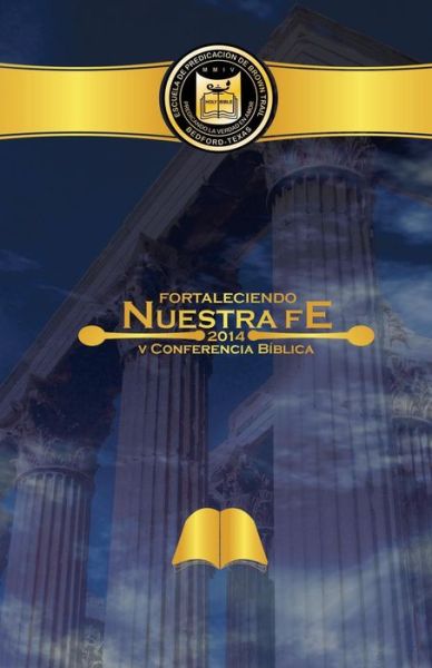 Fortaleciendo Nuestra Fe - Willie Alvarenga - Książki - Hopkins Publishing - 9781620800201 - 7 listopada 2014