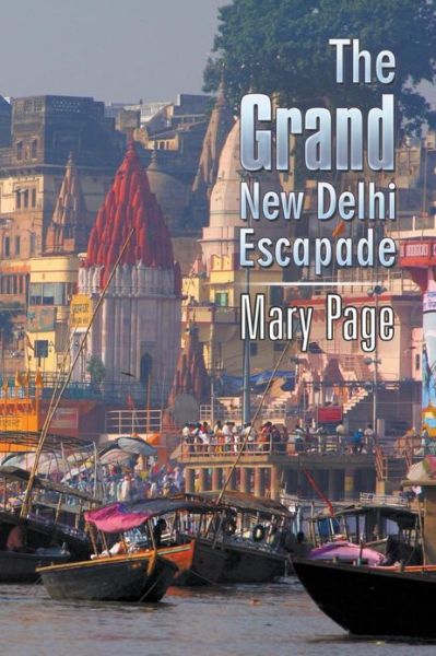 Cover for Grand New Delhi Escapade (Book) (2013)