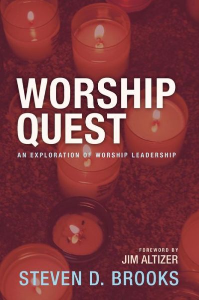 Cover for Steven D Brooks · Worship Quest (Paperback Book) (2015)