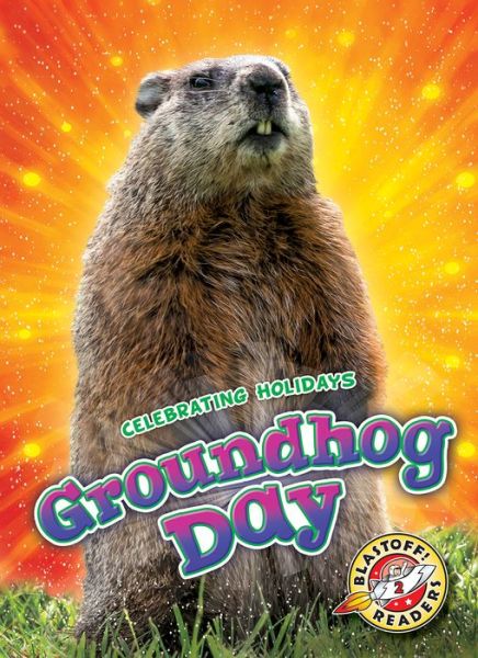 Cover for Rachel Grack · Groundhog Day (Hardcover Book) (2017)