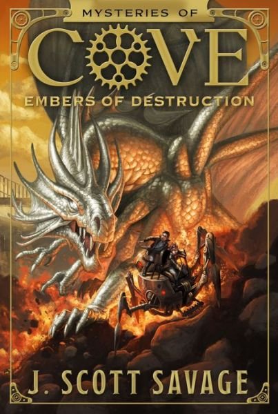 Cover for J Scott Savage · Embers of Destruction (Mysteries of Cove) (Book) (2018)