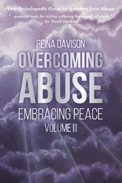 Cover for Reina Davison · Overcoming Abuse Embracing Peace Vol II (Pocketbok) (2022)
