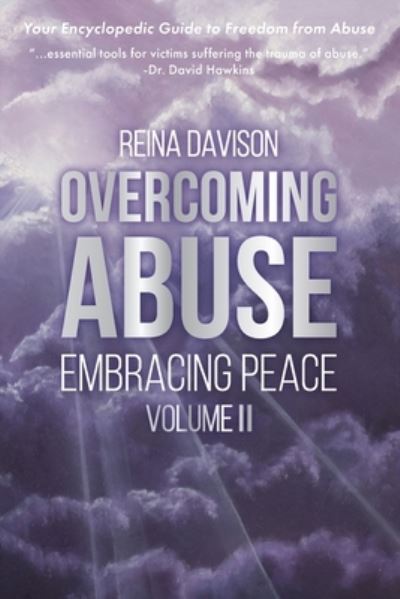 Cover for Reina Davison · Overcoming Abuse Embracing Peace Vol II (Taschenbuch) (2022)