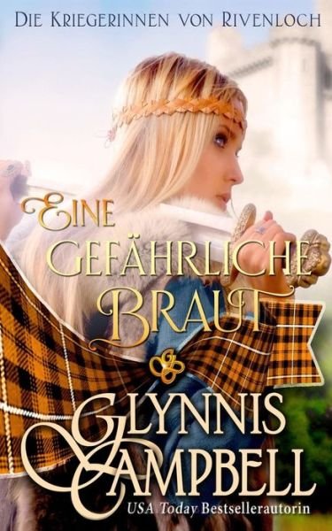 Cover for Glynnis Campbell · Eine gefahrliche Braut (Pocketbok) (2021)