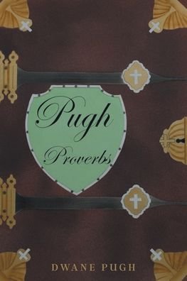 Cover for Dwane Pugh · Pugh Proverbs (Pocketbok) (2021)