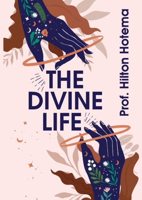 Cover for By Hilton Hotema · The Divine Life (Paperback Bog) (2022)