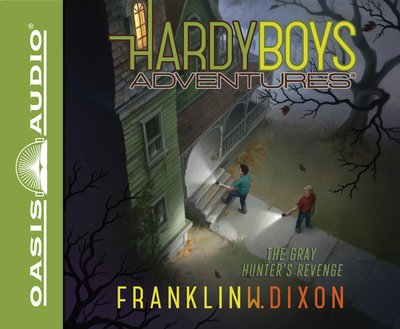 The Gray Hunter's Revenge - Franklin W. Dixon - Musik - Oasis Audio - 9781640910201 - 9. oktober 2018
