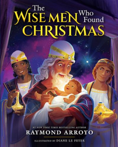 Cover for Raymond Arroyo · Wise Men Who Found Christmas (Buch) (2022)