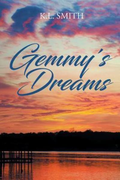 Cover for K L Smith · Gemmy's Dreams (Paperback Book) (2018)