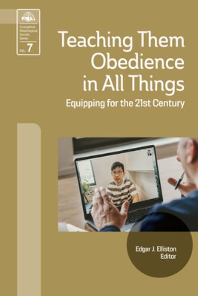 Cover for Edgar J. Elliston · Teaching Them Obedience in All Things (Book) (1999)