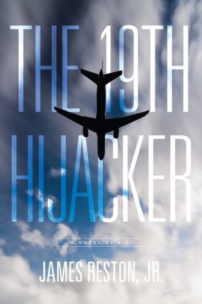 Cover for James Reston · The 19th Hijacker: A Novel (Hardcover Book) (2021)