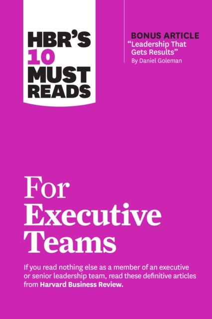 HBR's 10 Must Reads for Executive Teams - HBR's 10 Must Reads - Harvard Business Review - Books - Harvard Business Review Press - 9781647825201 - September 26, 2023