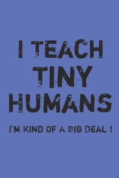 Cover for Boubakar Kadous · I teach tiny humans, I'm kind of a big deal (Paperback Book) (2020)