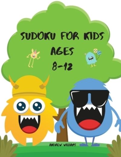 Cover for Andrew Williams · Sudoku for kids ages 8-12 (Paperback Book) (2020)