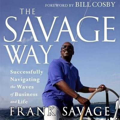 Cover for Bill Cosby · The Savage Way Lib/E (CD) (2020)