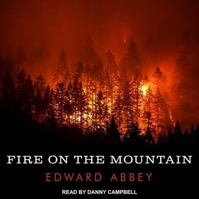 Fire on the Mountain - Edward Abbey - Music - Tantor Audio - 9781665249201 - March 27, 2018