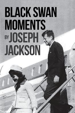 Cover for Joseph Jackson · Black Swan Moments (Pocketbok) (2021)