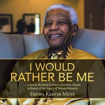 Cover for Erewa Kelvin Mene · I Would Rather Be Me (Taschenbuch) (2019)