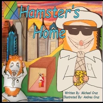 Michael Cruz · Hamster's Home (Paperback Book) (2019)