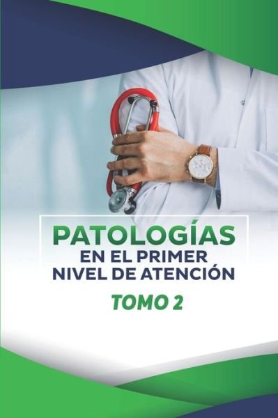 Cover for Lisbeth Estefanía Quinapallo Mosquera · Patologias En El Primer Nivel de Atencion (Paperback Bog) (2020)