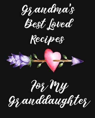 Cover for Stylesia Recipe Journals · Grandma's Best Loved Recipes For My Granddaughter (Pocketbok) (2019)