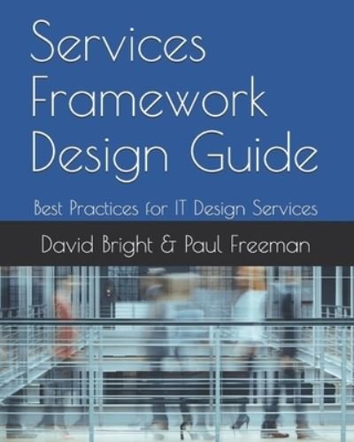 Cover for Paul Freeman · Services Framework Design Guide (Pocketbok) (2019)