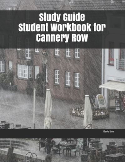 Cover for David Lee · Study Guide Student Workbook for Cannery Row (Paperback Book) (2019)