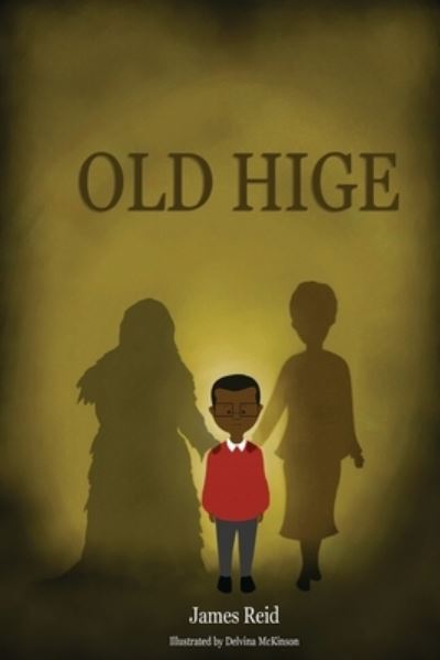 Cover for James Reid · Old Hige- (Pocketbok) (2020)