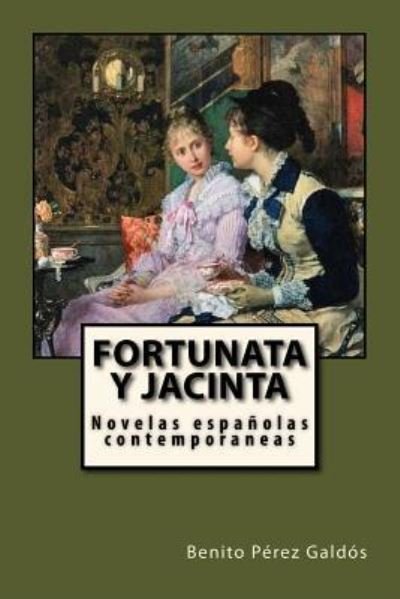 Cover for Benito Perez Galdos · Fortunata Y Jacinta (Paperback Book) (2018)