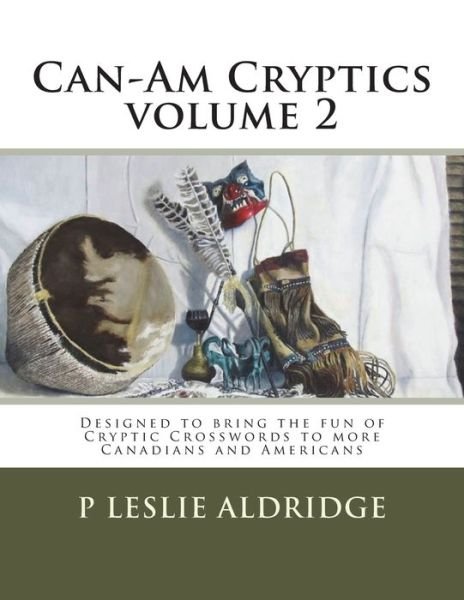 P Leslie Aldridge · Can-Am Cryptics volume 2 (Paperback Book) (2018)