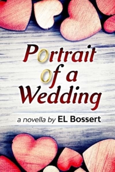 Cover for E L Bossert · Portrait of a Wedding (Pocketbok) (2018)