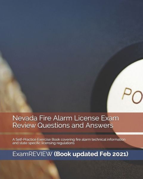 Cover for Examreview · Nevada Fire Alarm License Exam Review Questions and Answers (Paperback Book) (2018)