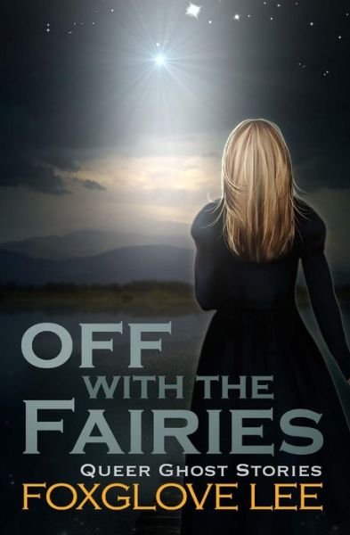 Cover for Foxglove Lee · Off with the Fairies (Paperback Bog) (2018)