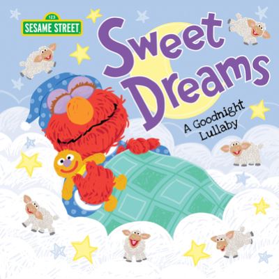 Sweet Dreams A Goodnight Lullaby - Sesame Workshop - Livros - Sourcebooks, Incorporated - 9781728229201 - 1 de setembro de 2020