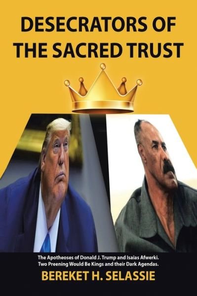 Cover for Bereket H Selassie · Desecrators of the Sacred Trust (Pocketbok) (2020)