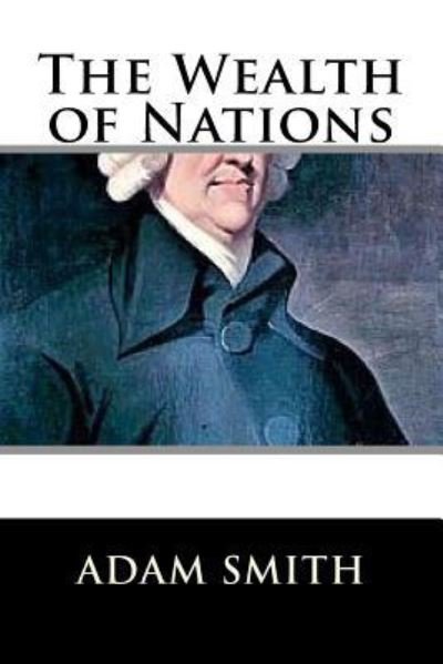 Cover for Adam Smith · The Wealth of Nations (Paperback Book) (2018)