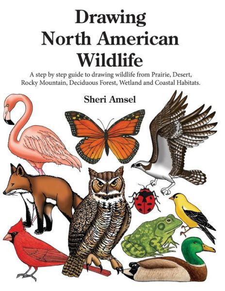 Cover for Sheri Amsel · Drawing North American Wildlife (Taschenbuch) (2018)