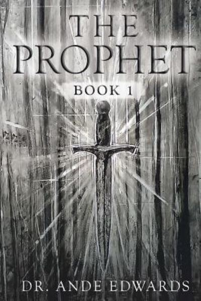 Cover for Ande Edwards · The Prophet (Paperback Book) (2017)