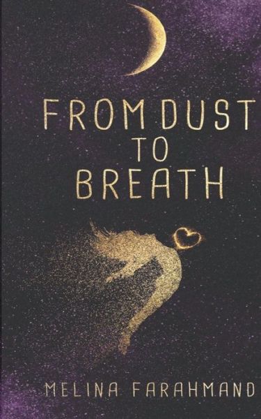 Cover for Melina Farahmand · From Dust to Breath (Paperback Book) (2018)