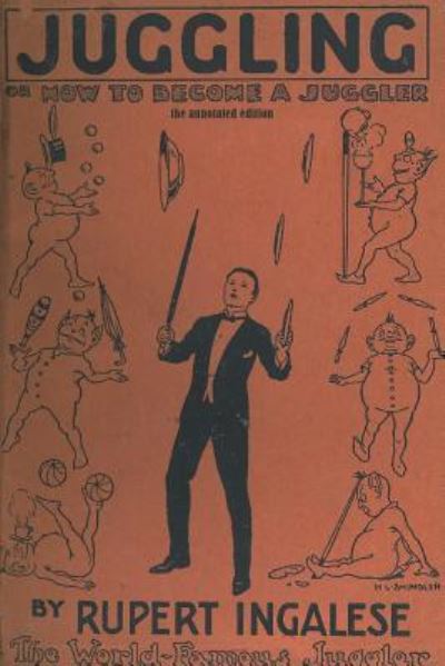 Juggling - Rupert Ingalese - Books - Modern Vaudeville Press - 9781733971201 - May 31, 2019