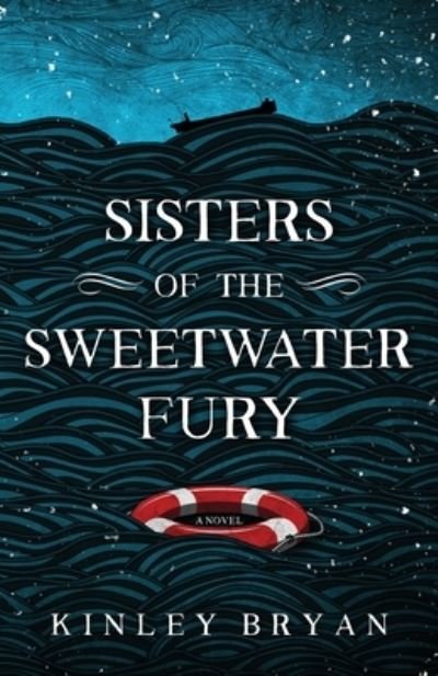 Cover for Kinley Bryan · Sisters of the Sweetwater Fury (Pocketbok) (2021)